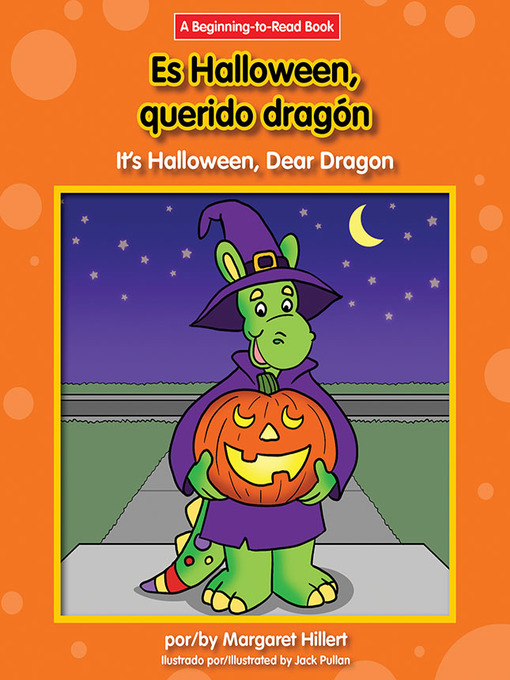 Title details for Es Halloween, querido dragón / It's Halloween, Dear Dragon by Margaret Hillert - Available